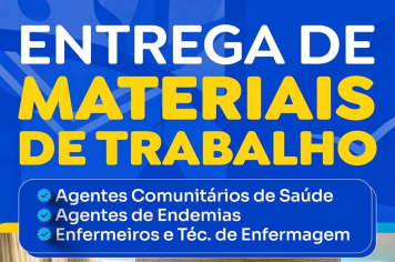 Prefeitura realiza a entrega de materiais de trabalho