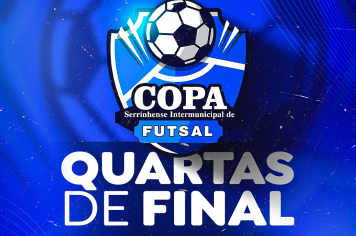 A Copa Serrinhense Intermunicipal de Futsal entra em uma nova fase decisiva