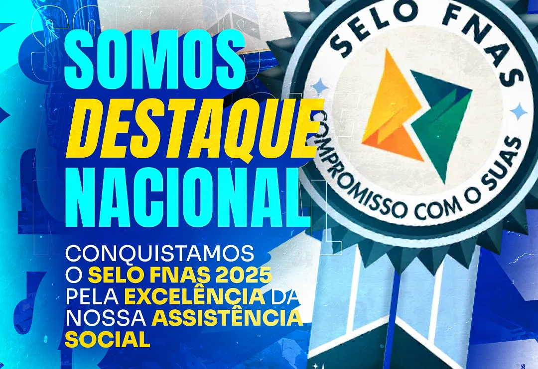 Serrinha dos Pintos conquista o Selo FNAS 2025