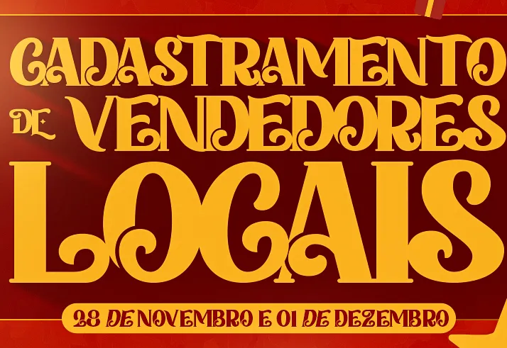Cadastramento de vendedores locais para atuar no “Natal da Nossa Gente”