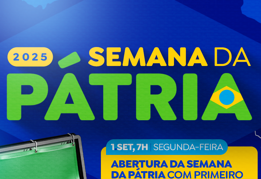 Semana da Pátria 2025