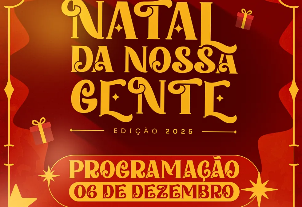 Programação de abertura do Natal da Nossa Gente
