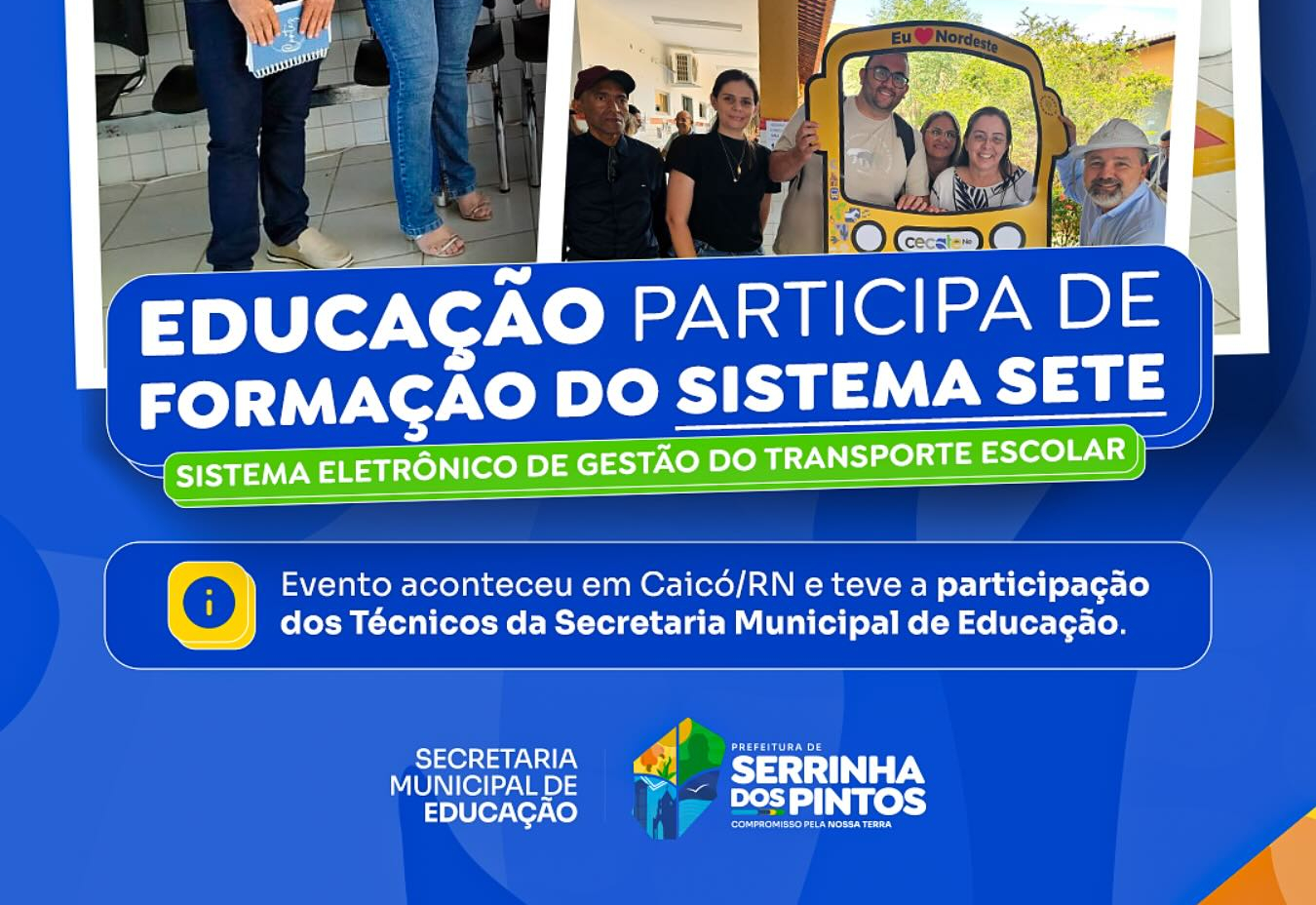 Formação do Sistema SETE (Sistema Eletrônico de Gestão do Transporte Escolar).