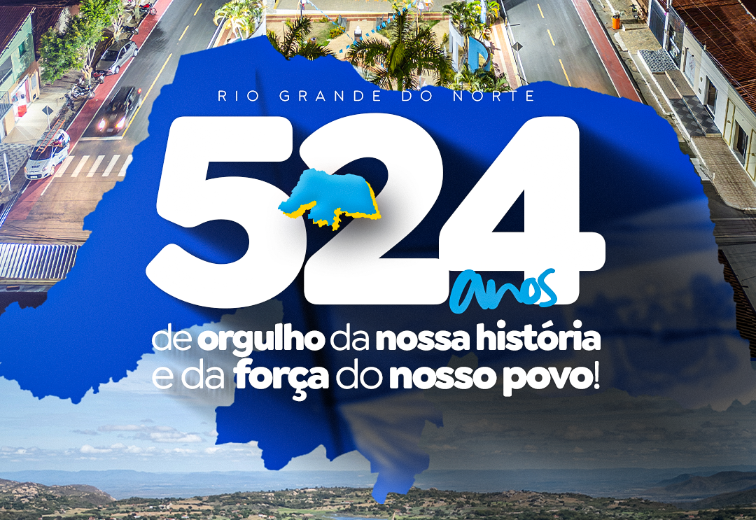 524 anos do Rio Grande do Norte
